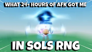 What I Got From 24+ HOURS OF AFK In SOLS RNG