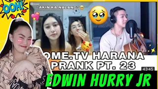 EDWIN HURRY - OME.TV HARANA PRANK PART 23 (2ND BATCH) LAUGHTRIP + KILIG OVERLOAD 💘 REACTION PT2 😍