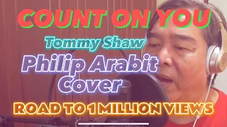Count On You - Tommy Shaw (Philip Arabit Cover)