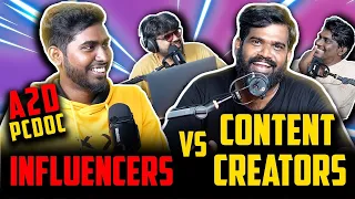 Influencers vs Content Creators Podcast ft. @A2DChannel