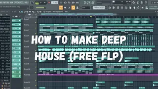 HOW TO MAKE PIANO/DEEP HOUSE (FREE FLP AND PRESETS)