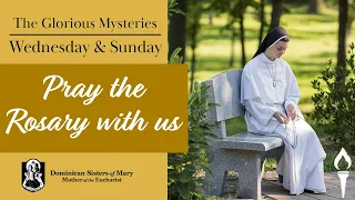 Pray the Rosary | The Glorious Mysteries | Sisters of Mary, Mother of the Eucharist