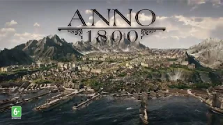 Анонсовый трейлер экономической стратегии Anno 1800!