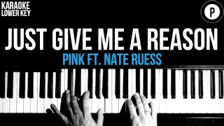 PINK - Just Give Me A Reason Ft. Nate Ruess Karaoke SLOWER Acoustic Piano Instrumental LOWER KEY