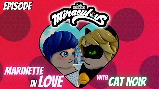 Marinette is in love with Cat Noir | Roblox Miraculous Episode