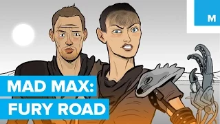 'Mad Max: Fury Road' in Under 3 Minutes | Mashable TL;DW