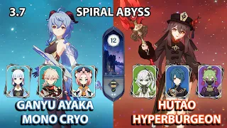 (3.7) C0 Ganyu Ayaka Mono Cryo & C0 Hutao Hyperburgeon Spiral Abyss Floor 12 Full Star