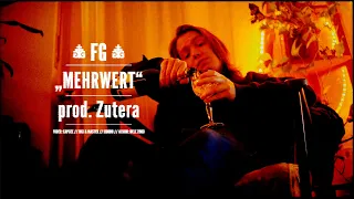 FG feat. Freddy Hobo - "MEHRWERT" (prod. Zutera)