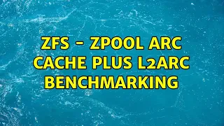 ZFS - zpool ARC cache plus L2ARC benchmarking (6 Solutions!!)