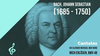 Ich elender Mensch, wer wird mich erlösen, BWV 48 - Bach, Johann Sebastian - Classical Music