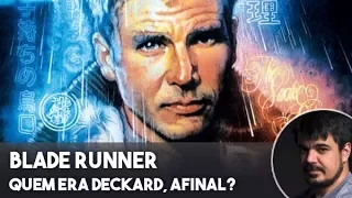 Videocast Cinema em Cena - 30 Anos de Blade Runner: Quem era Deckard, afinal?