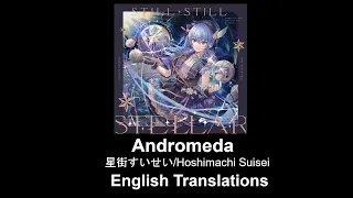 [English Translations] Andromeda - 星街すいせい/Hoshimachi Suisei