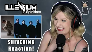 ILLENIUM Feat. Spiritbox - Shivering | REACTION