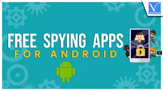 6 Best and Free Spying Apps for Android