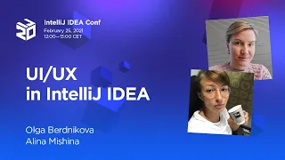 UI/UX in IntelliJ IDEA. By Olga Berdnikova and Alina Mishina