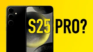 Samsung, here's why you NEED to make a Galaxy S25 Pro!