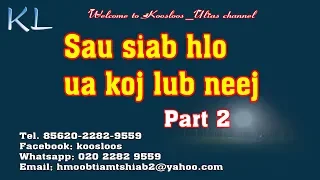 sau siab hlo ua neej part2 1/24/2019