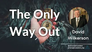 David Wilkerson   The ONLY Way Out | Must Watch