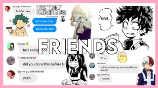 Friends • MHA / BNHA Lyric Prank • Pissed Deku-