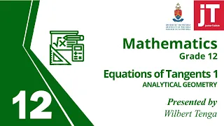 Gr 12 Mathematics - Analytical Geometry - Equations of Tangents 01