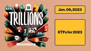 23 ETFs for 2023 | Trillions