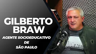 GILBERTO BRAW - AGENTE SOCIODUCATIVO DE SÃO PAULO | PODCAST #16