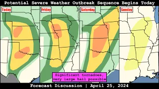 Forecast Discussion - April 25, 2024 - Potential Severe Weather Outbreak Sequence Begins Today