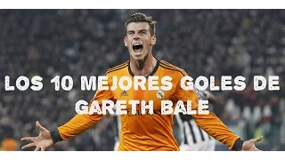 Los 10 Mejores Goles De Gareth Bale