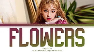 YUQI (우기) Flowers (Miley Cyrus Cover) (Color Coded Lyrics)