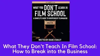 What You Don't Learn In Film School - Book Review