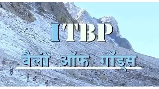 National Security - ITBP: Valley of Gods | वैली ऑफ़ गॉड्स