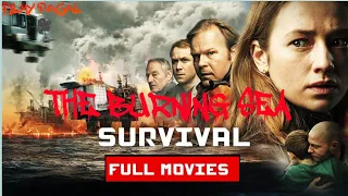 THE BURNING SEA//NEW HINDI DUBBED MOVIE 2022//LATEST MOVIE//2022 NEW HOLLYWOOD MOVIE