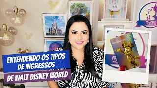 Entendendo os Tipos Ingressos de Walt Disney World