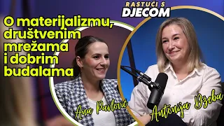 Rastući s djecom - Antonija Džeba: "Ako želite odgojiti dobro dijete, budite dobar čovjek"