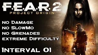 F.E.A.R. 2 // No Damage, No SlowMo, Hard Difficulty // Interval 01