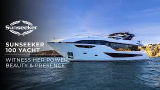 Witness the presence of the all-new Sunseeker 100 Yacht | The ultimate luxury yacht experience