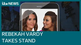 Rebekah Vardy says she's not a 'leaker' as she takes stand in Coleen Rooney case | ITV News