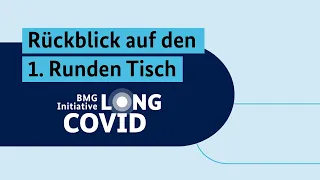 Rückblick auf den 1. Runden Tisch der Initiative Long COVID