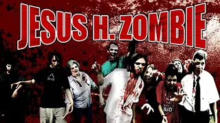 Jesus H. Zombie - Full Movie