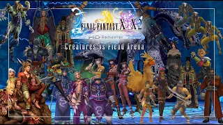 🚨 Final Fantasy X-2 HD Remaster — Creature Squads vs Fiend Arena — Old Guard