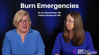 Burn Emergencies | (MyEMCert) EMCert Module Mastery