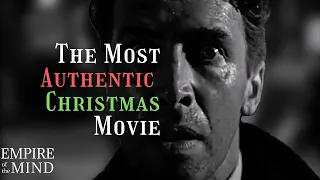 It’s a Wonderful Life is the Most AUTHENTIC Christmas Movie