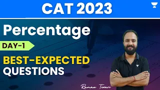 Best expected Questions | Percentage | Day-1 | CAT 2023 | Raman Tiwari