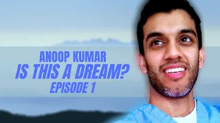 Is This A Dream? - Episode 1 -  A Series By Anoop Kumar