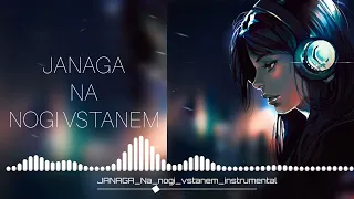 JANAGA — Na Nogi Vstanem (instrumentala)