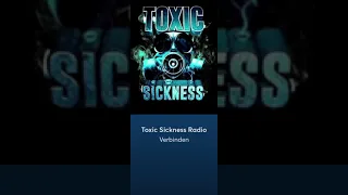 Toxic Sickness Radio - #KrazyKaz