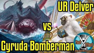 Gyruda Bomberman vs UR Delver | Legacy Magic: The Gathering w/Commentary | Fast Effect | ELD's MTG