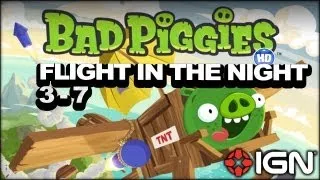 Bad Piggies: Flight in the Night Level 3-7 3-Star Walkthrough