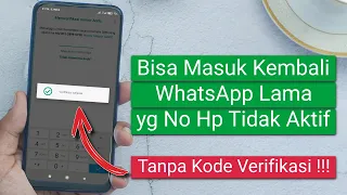 Cara Mengembalikan Akun WhatsApp Lama yang Nomor Sudah Tidak Aktif