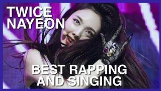 TWICE [트와이스] - NAYEON [나연] - BEST RAPPING AND SINGING COMPILATION - Until FANCY